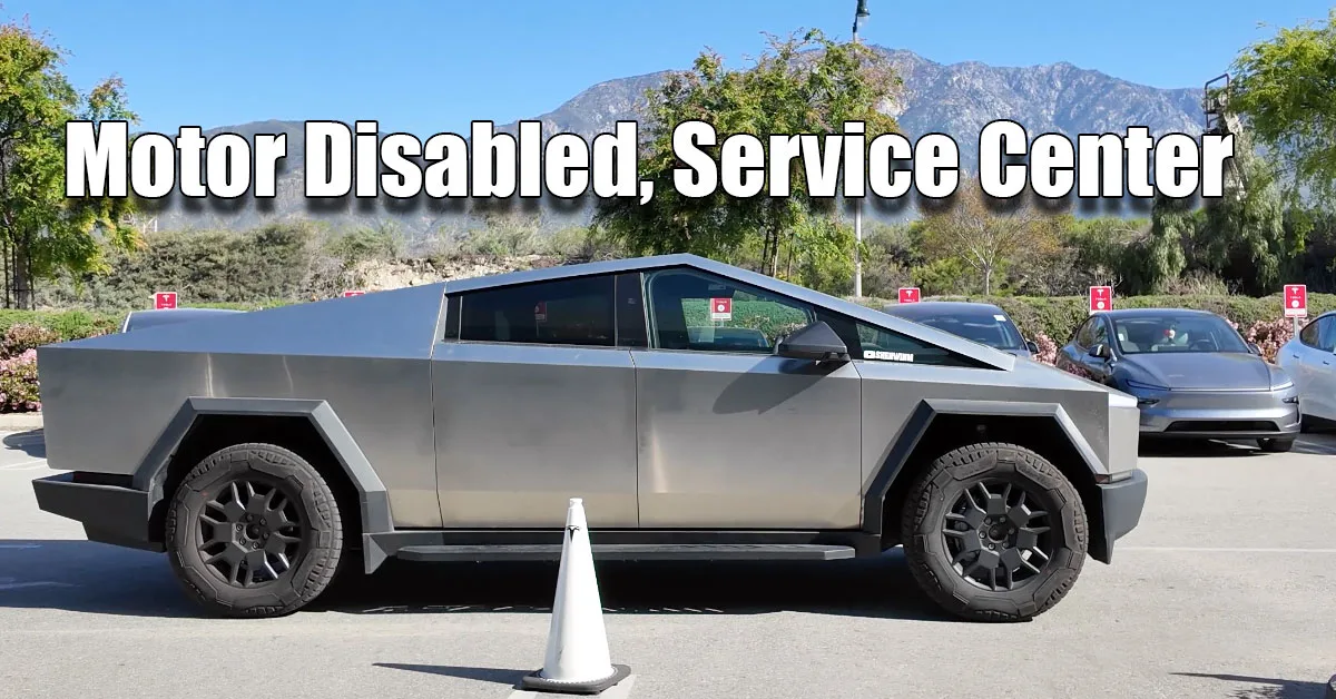 Cybertruck at service center, motor disabled